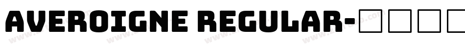 Averoigne Regular字体转换